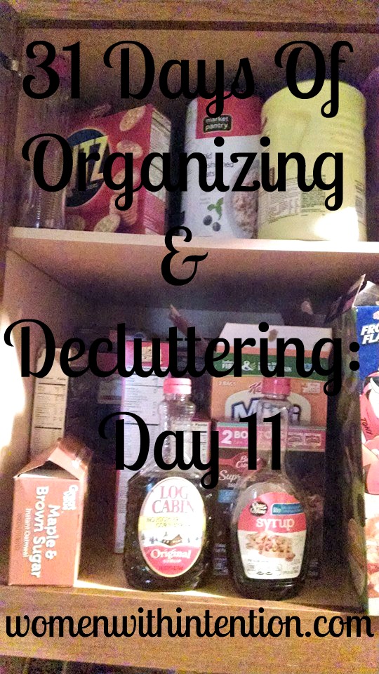 31 Days Of Organizing & Decluttering: Day 11