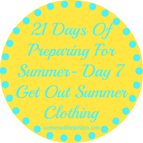 21 Days Of Preparing For Summer- Day 7
