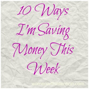 Are you looking for some easy ways to save your family some money  Here are 10 Ways I'm Saving Money This Week