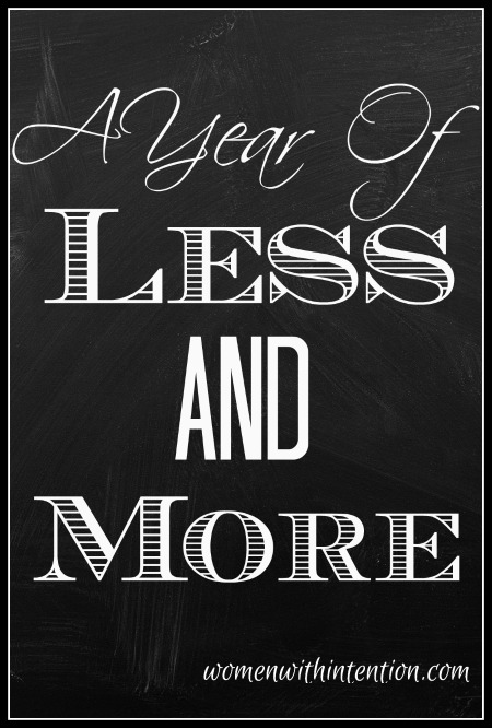 In order to help us all grow as intentional women, he theme of the year will be "2015- A Year Of Less And More" here on the blog.  Each month there will be a different focus that will relate to less of something and more of something else.  January's focus will be less debt, more money. 