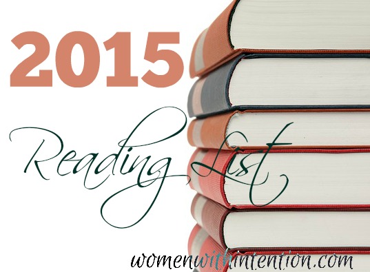 Here is my 2015 reading list. When I make a reading list, it is an easy way to remember what I want to read when shopping online or at the library!