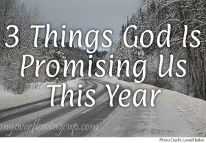 3 things god is promising us
