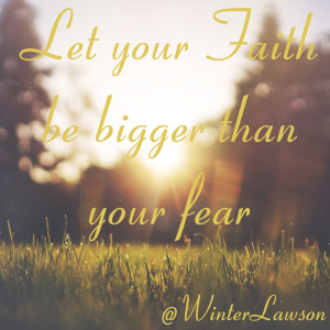 faith-bigger-fear1