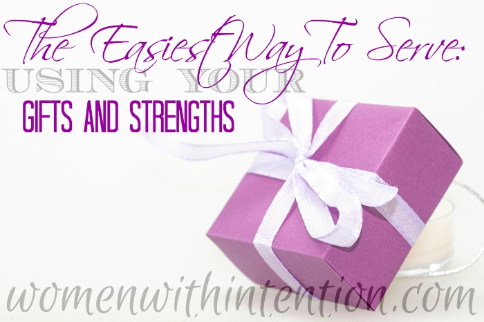 The Easiest Way To Serve: Using Your Gifts And Talents